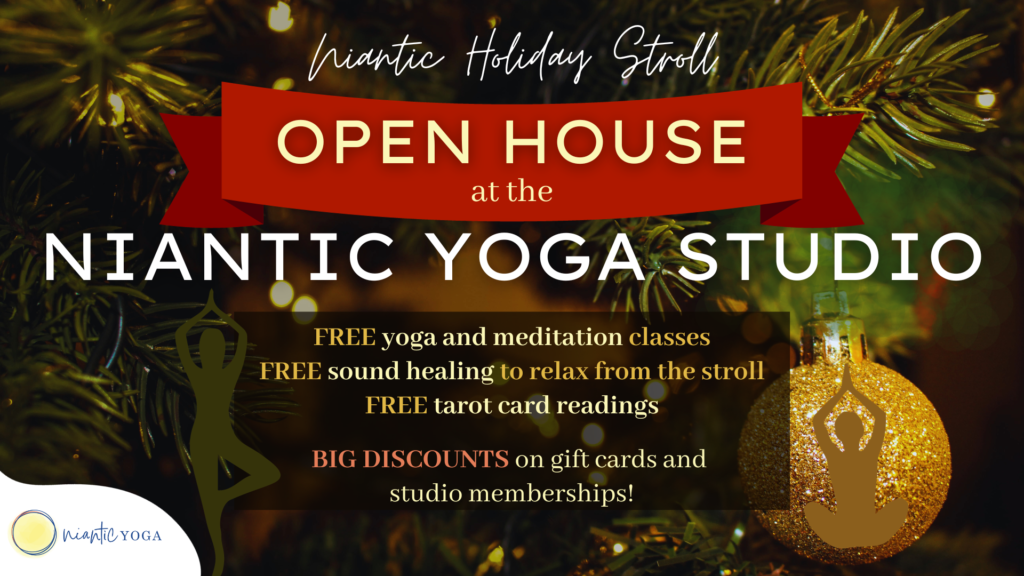 OPEN HOUSE Niantic Holiday Stroll! Niantic Yoga